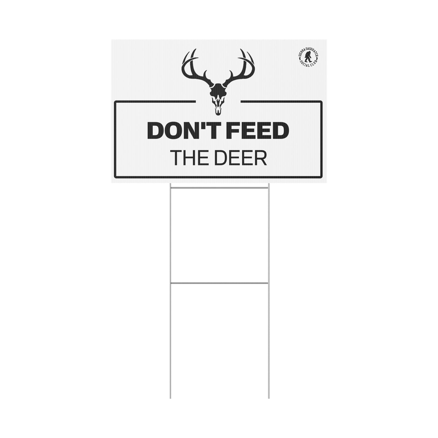 DON'T FEED THE DEER Yard Sign