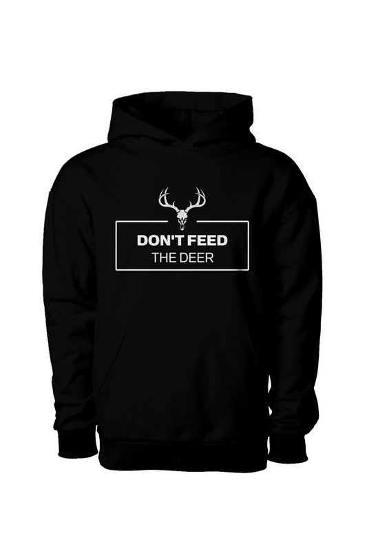 Don't Feed The Deer Hoodie