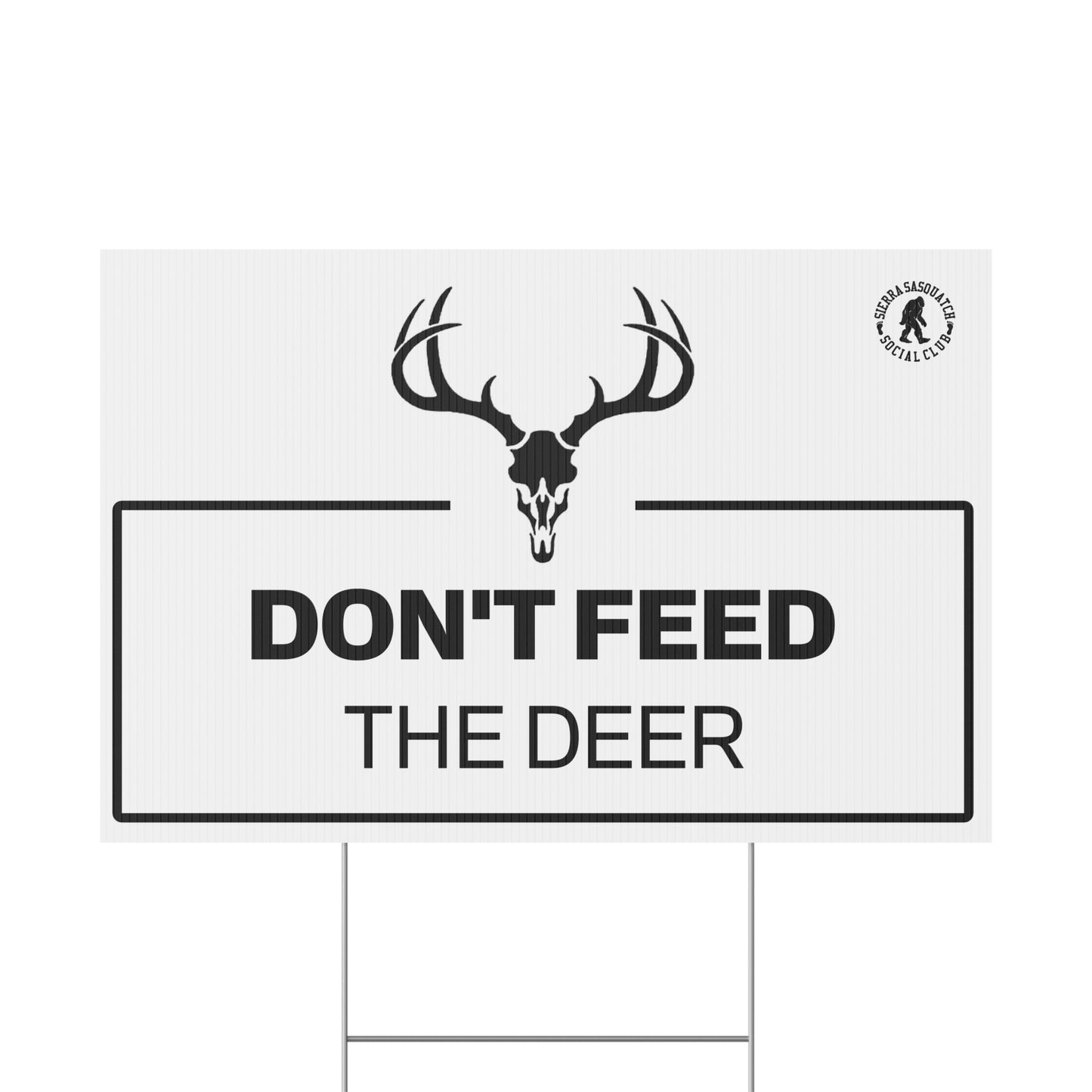 DON'T FEED THE DEER Yard Sign