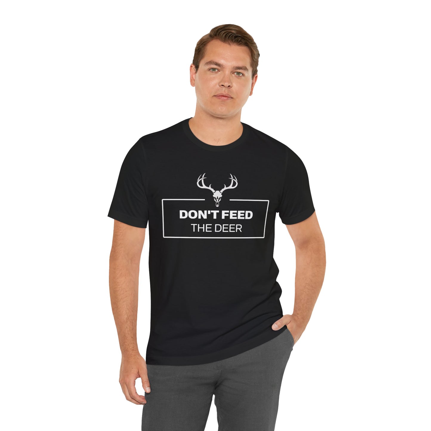 Don't Feed The Deer T-shirt