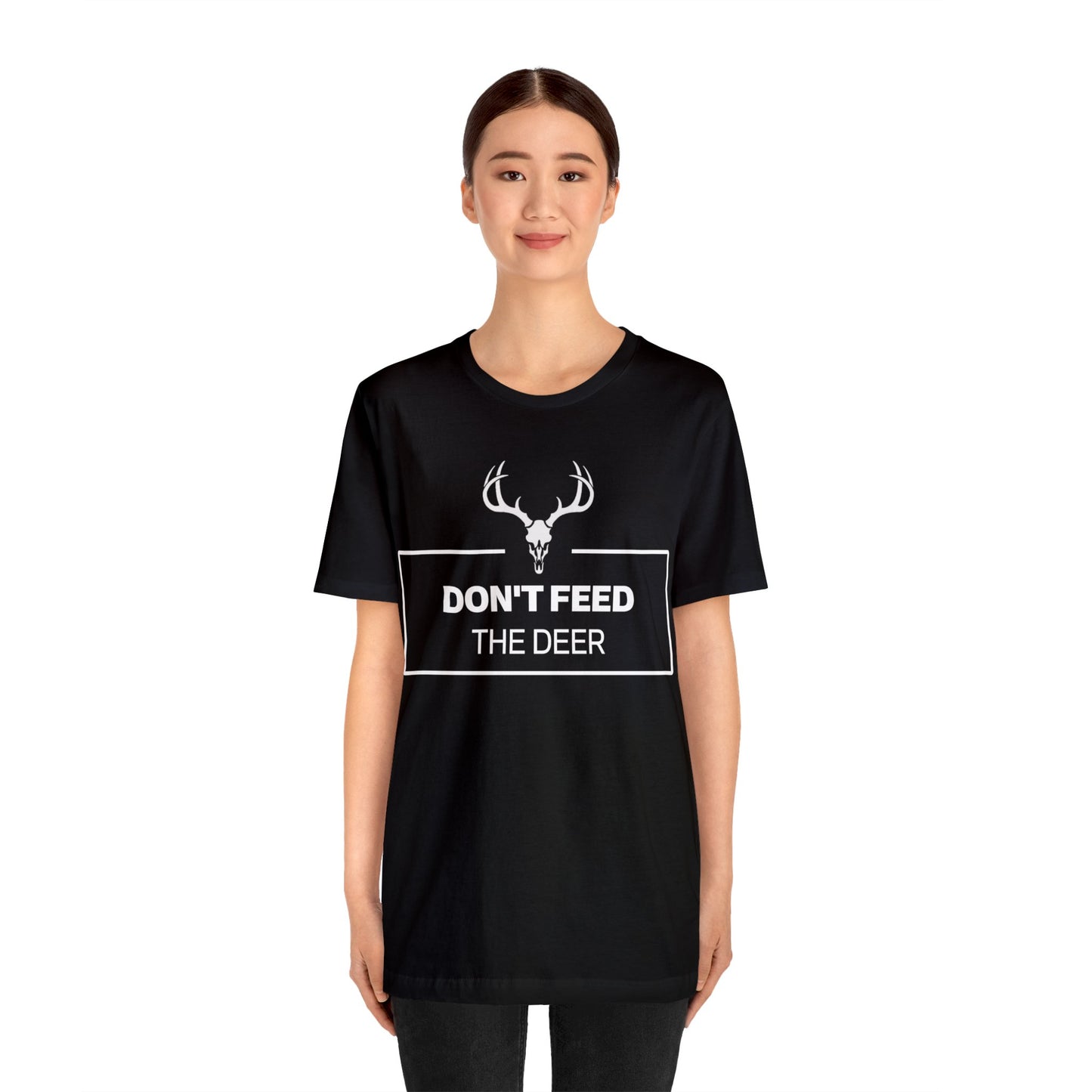 Don't Feed The Deer T-shirt